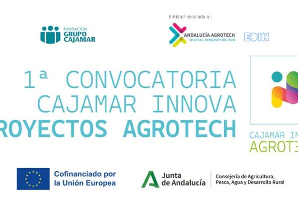 Cajamar Innova Agrotech busca proyectos emprendedores en la aplicación de nuevas tecnologías a la producción de alimentos